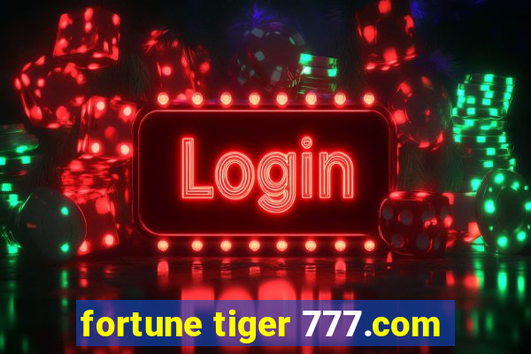 fortune tiger 777.com